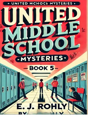 cover image of United Middle School Mysteries, Book 5